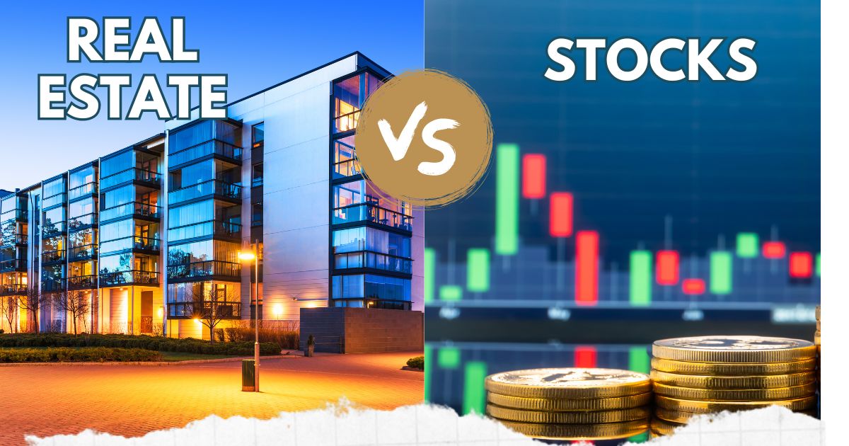 Real Estate vs Stocks